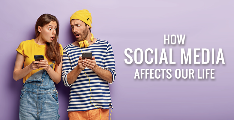 How social media affects our life?