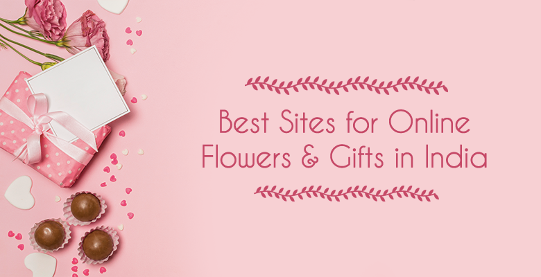 Best Sites to Order Flowers and Gifts Online in India