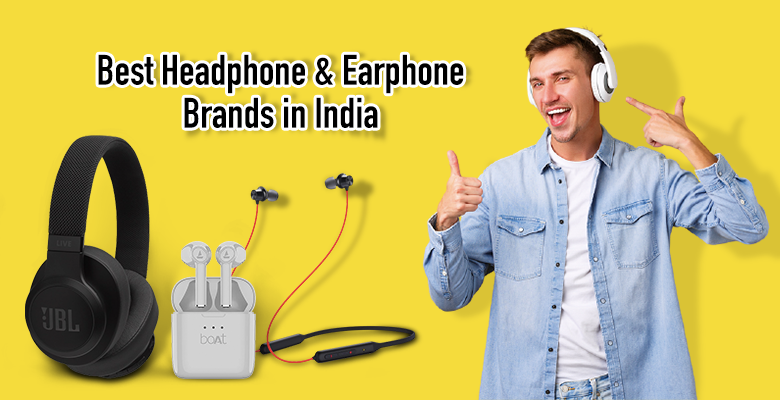 Best Headphone and Earphone Brands in India