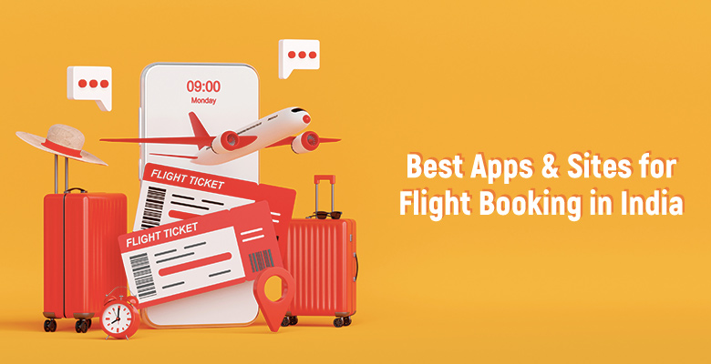 Best Apps and Site for Flight Bookings in India