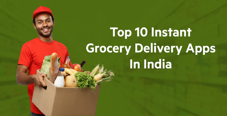 Top 10 Instant Grocery Deliveries in India