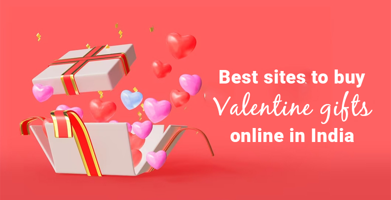 Best Sites to Buy Valentine's Gifts Online in India