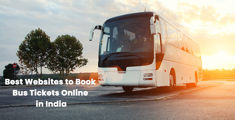 Best Websites to Book Bus Tickets Online in India