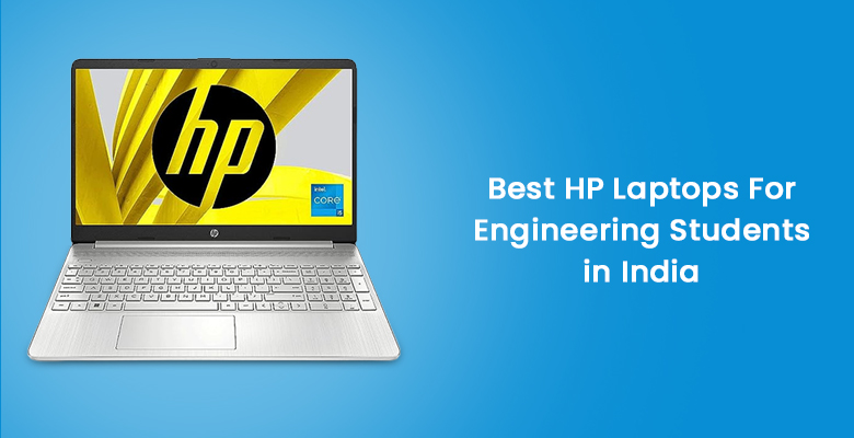 Best HP Laptops for Engineering Students in India