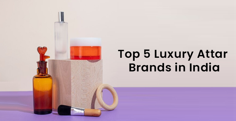 Top 5 Luxury Attar Brands