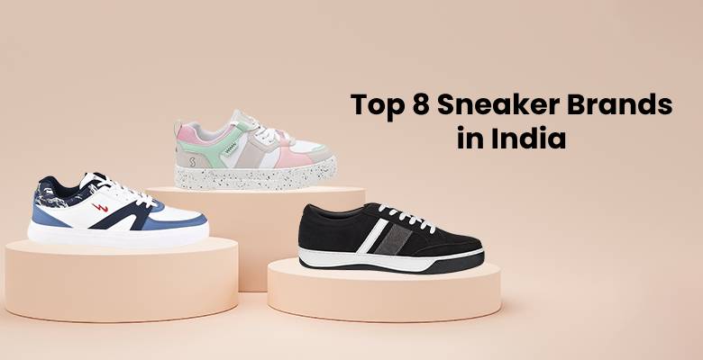 Top 8 Sneaker Brands in India
