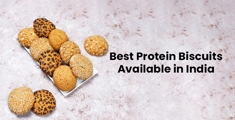 Best Protein Biscuits Available in India