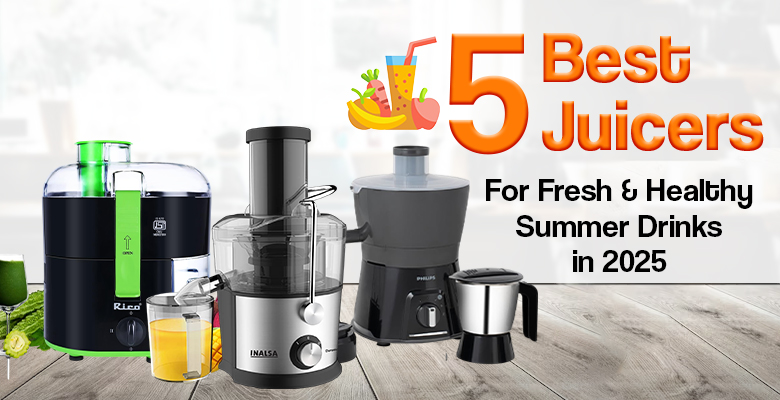 5 Best Juicers for Fresh and Healthy Summer Drinks in 2025