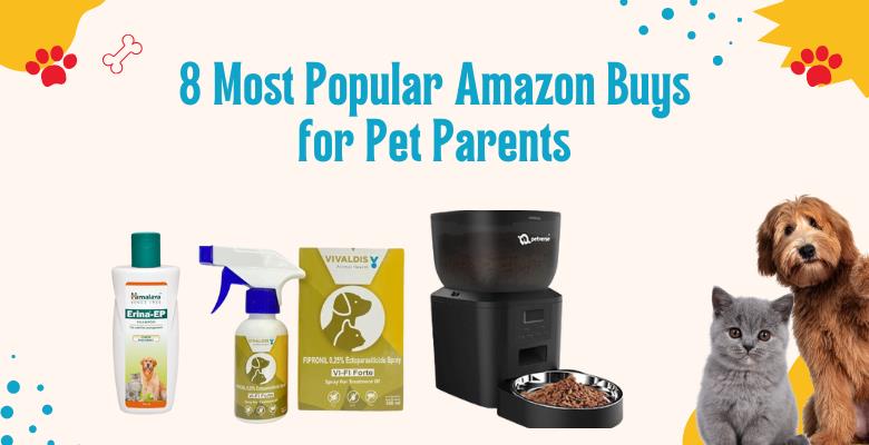 8 Most Popular Amazon Buys for Pet Parents