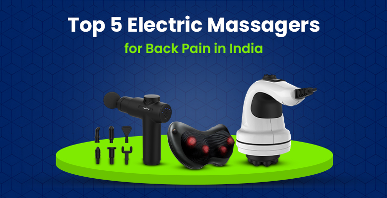 Top 5  Electric Massagers for Back Pain in India
