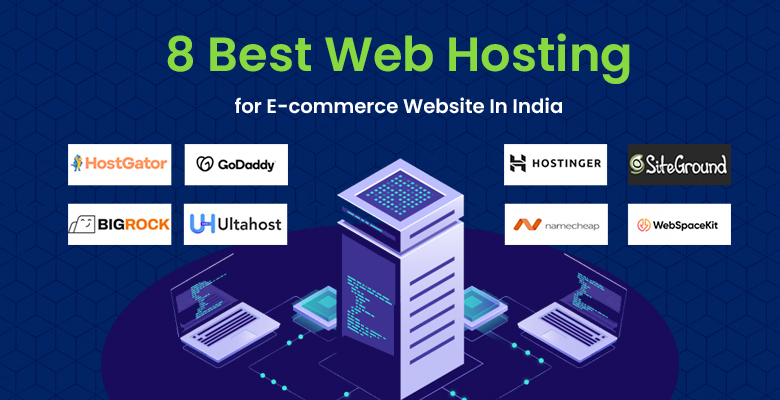 8 Best Web Hosting for E-commerce Website In India