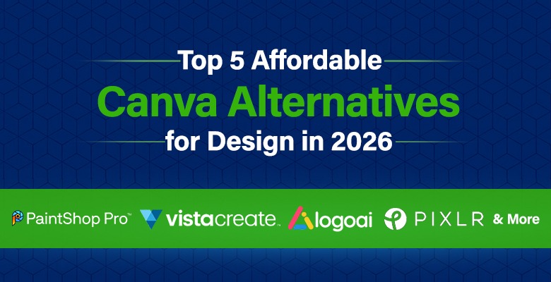 Top 5 Affordable Canva Alternatives for Design in 2026