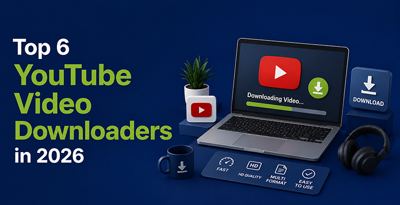 Top 6 YouTube Video Downloaders