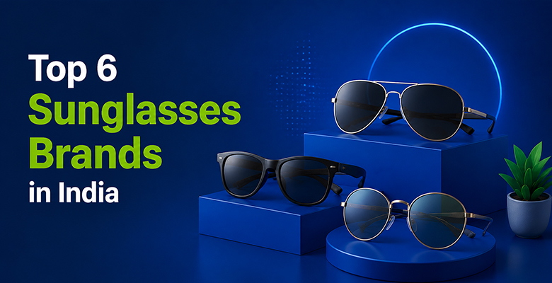 Top 6 Sunglasses Brands in India