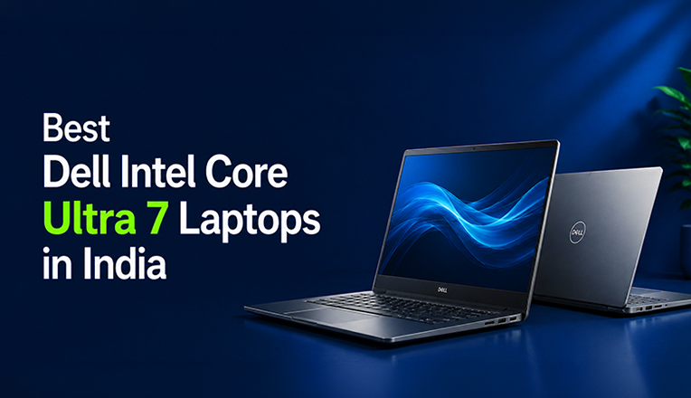 Best Dell Intel Core Ultra 7 Laptops in India
